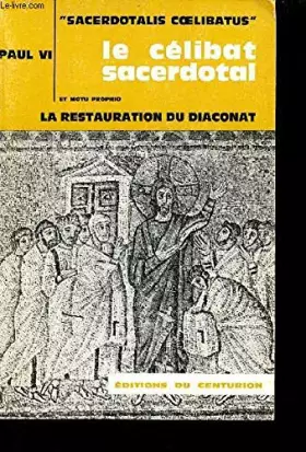 Couverture du produit · Le celibat sacerdotal, 'sacerdotalis coelibatus', encyclique du 24 juin 1967