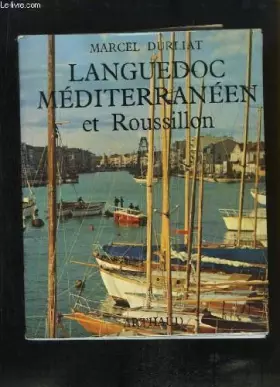 Couverture du produit · Marcel Durliat. Languedoc méditerranéen et Roussillon