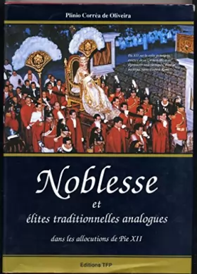 Couverture du produit · Noblesse et élites traditionnelles analogues dans les allocutions de Pie XII au patriciat et à la noblesse romaine