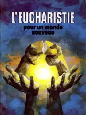 Couverture du produit · L'Eucharistie pour un monde nouveau