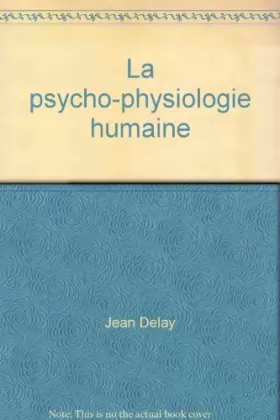 Couverture du produit · La psycho-physiologie humaine