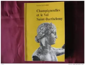 Couverture du produit · Champigneulles et le val Saint-Barthélemy