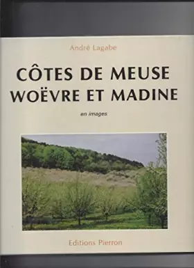 Couverture du produit · Cotes de meuse - woevre et madine