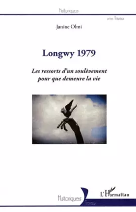 Couverture du produit · Longwy 1979: Les ressorts d'un soulèvement pour que demeure la vie