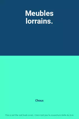 Couverture du produit · Meubles lorrains.