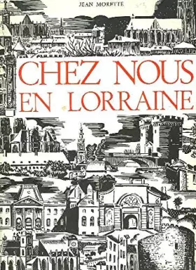Couverture du produit · CHEZ NOUS EN LORRAINE