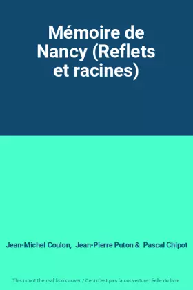 Couverture du produit · Mémoire de Nancy (Reflets et racines)