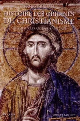 Couverture du produit · Histoire des origines du christianisme - Tome 1: Vie de Jésus, Les Apôtres, Saint Paul (01)