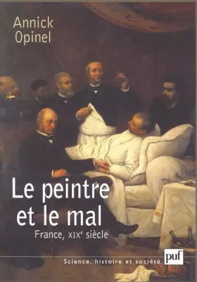 Couverture du produit · Le peintre et le mal: France, XIXe siècle