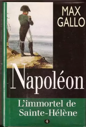 Couverture du produit · Napoléon, tome 4 : L'immortel de Sainte-Hélène