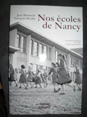 Couverture du produit · Nos ecoles de nancy