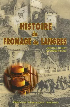 Couverture du produit · Histoire du fromage de Langres
