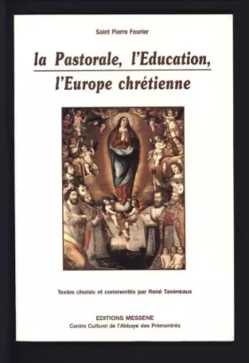 Couverture du produit · La pastorale l'education l'europe chretienne