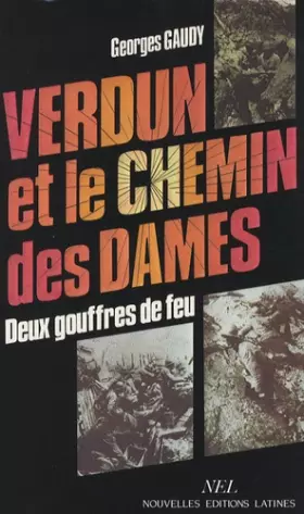 Couverture du produit · Verdun et le Chemin des Dames : Deux gouffres de feu, choses vues et vécues