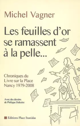 Couverture du produit · Les feuilles d'or se ramassent à la pelle ...