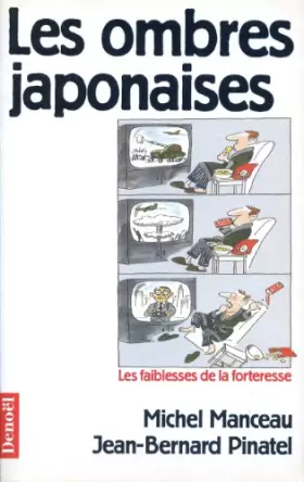 Couverture du produit · Les ombres japonaises Les faiblesses de la forteresse