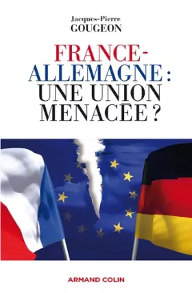 Couverture du produit · France-Allemagne : une union menacée ?