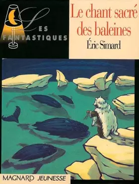 Couverture du produit · Le chant sacré des baleines