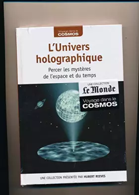 Couverture du produit · L'univers holographique Percer les mystères de l'espace et du temps N° 44