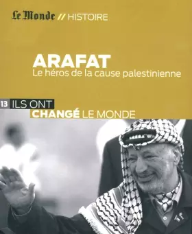 Couverture du produit · Yasser Arafat: Le héros de la cause palestinienne