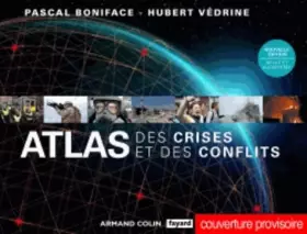 Couverture du produit · Atlas des crises et des conflits - 2e édition