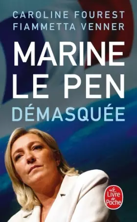 Couverture du produit · Marine le Pen démasquée