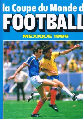 Couverture du produit · La Coupe du monde de football : Mexique 1986