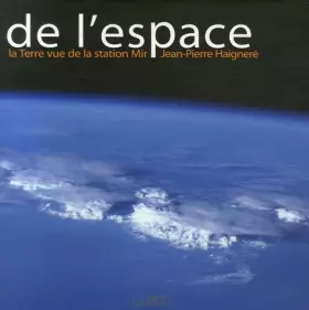 Couverture du produit · De l'Espace : la Terre vue de la station Mir