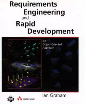 Couverture du produit · Requirements Engineering and Rapid Development: An Object-Oriented Approach