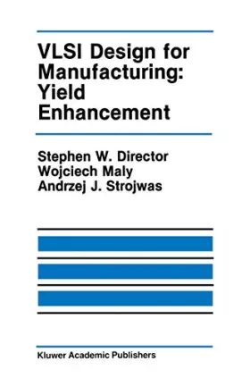 Couverture du produit · Vlsi Design for Manufacturing: Yield Enhancement