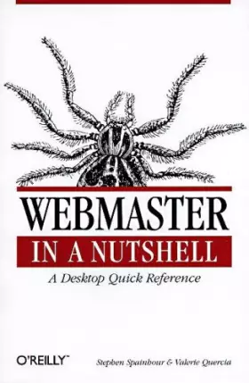Couverture du produit · Webmaster in a Nutshell: A Desktop Quick Reference