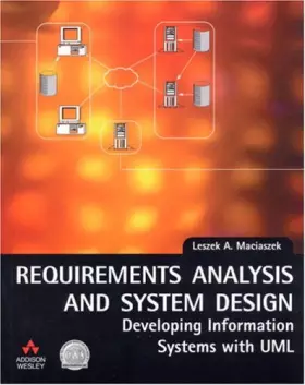 Couverture du produit · Requirements Analysis and System Design: Developing Information Systems with UML