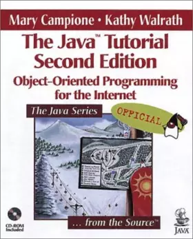 Couverture du produit · The Java Tutorial: Object-Oriented Programming for the Internet