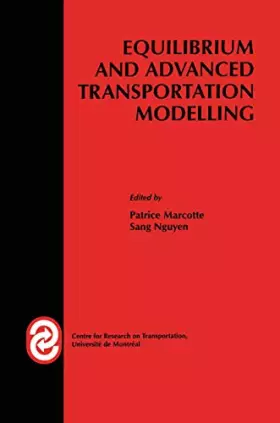 Couverture du produit · Equilibrium and Advanced Transportation Modelling