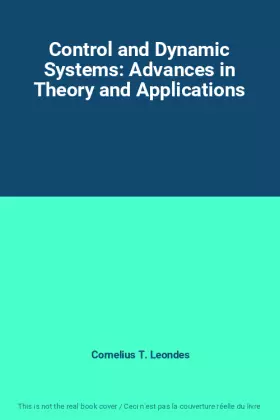 Couverture du produit · Control and Dynamic Systems: Advances in Theory and Applications