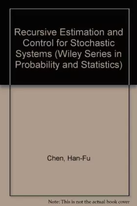 Couverture du produit · Recursive Estimation and Control for Stochastic Systems