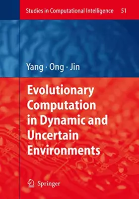 Couverture du produit · Evolutionary Computation in Dynamic and Uncertain Environment