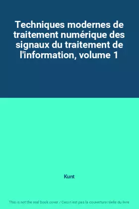 Couverture du produit · Techniques modernes de traitement numérique des signaux du traitement de l'information, volume 1
