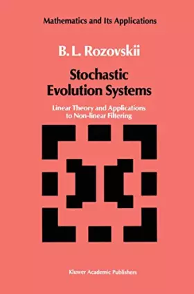 Couverture du produit · Stochastic Evolution Systems: Linear Theory and Applications to Non-Linear Filtering