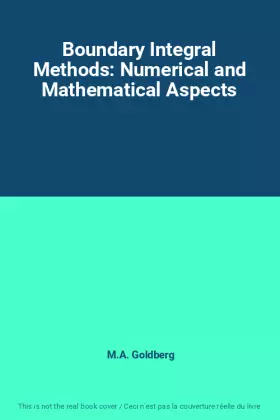 Couverture du produit · Boundary Integral Methods: Numerical and Mathematical Aspects