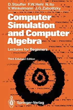 Couverture du produit · Computer Simulation and Computer Algebra: Lectures for Beginners