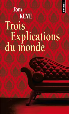 Couverture du produit · Trois Explications du monde