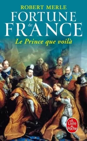 Couverture du produit · Fortune de France, tome 4 : Le Prince que voilà