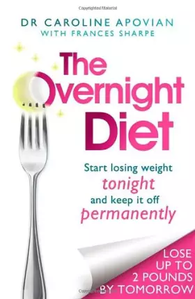Couverture du produit · The Overnight Diet: Start losing weight tonight and keep it off permanently