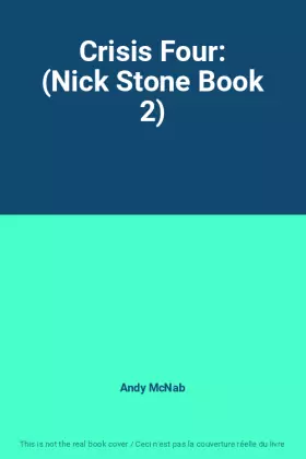 Couverture du produit · Crisis Four: (Nick Stone Book 2)