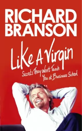 Couverture du produit · Like A Virgin: Secrets They Won't Teach You at Business School