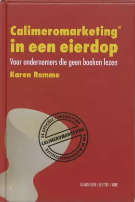 Couverture du produit · Calimeromarketing in een eierdop: voor ondernemers die geen boeken lezen
