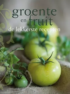 Couverture du produit · Groente en fruit: de lekkerste recepten