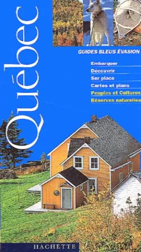 Couverture du produit · Guide Bleu Évasion : Quebec