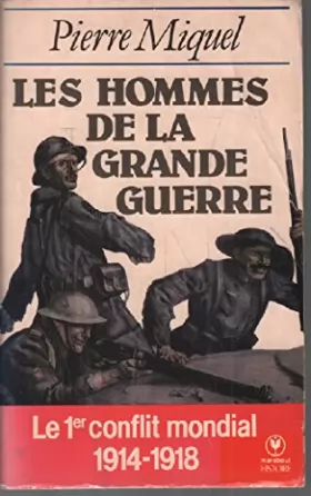 Couverture du produit · Les hommes de la Grande guerre : Histoires vraies